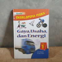 Image of Ensiklopedia Fisika ; Gaya, Usaha, dan Energi Buku 1