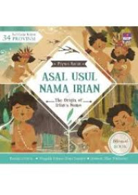 Image of Papua Barat : Asal Usul Nama Irian (The Origin of Irian's Name)